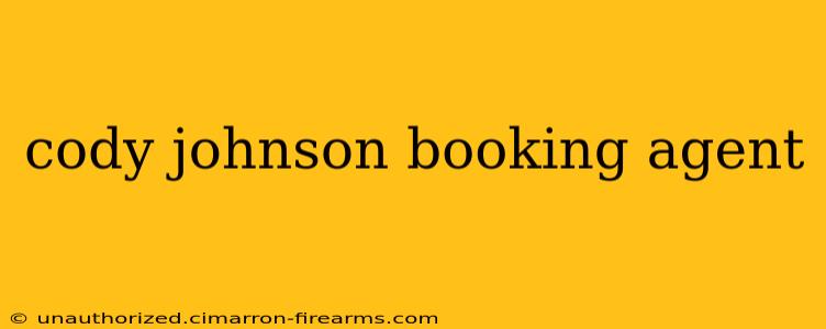 cody johnson booking agent