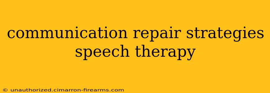 communication repair strategies speech therapy