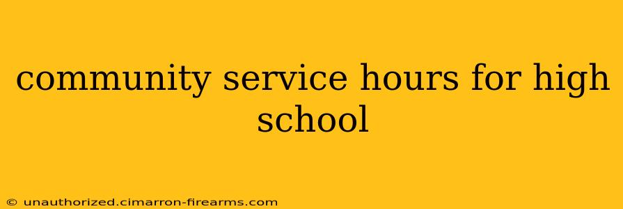 community service hours for high school