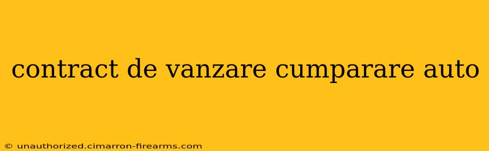 contract de vanzare cumparare auto