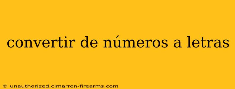 convertir de números a letras