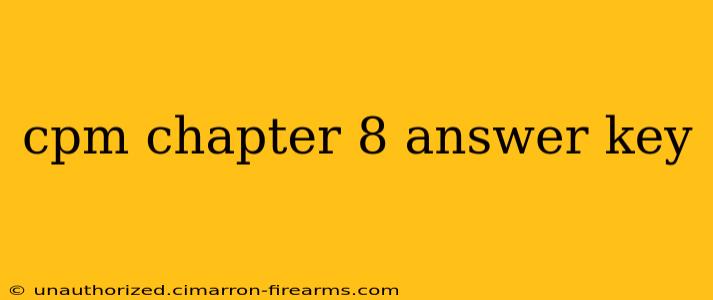 cpm chapter 8 answer key