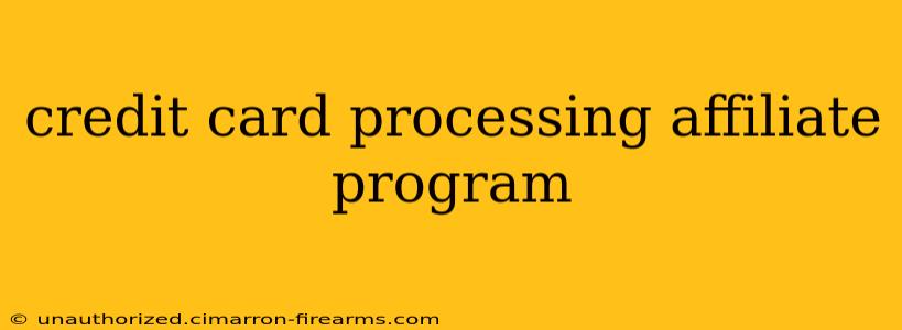 credit card processing affiliate program