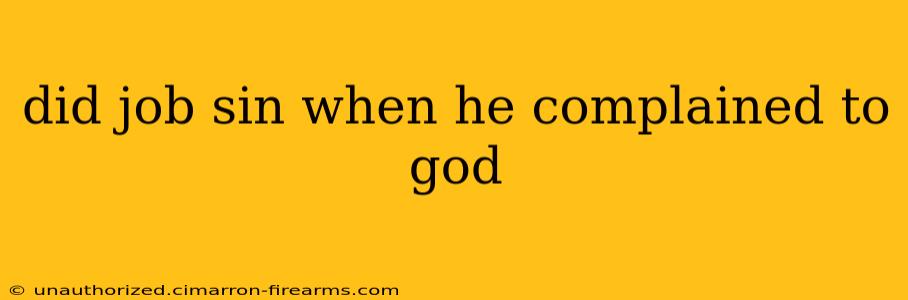 did job sin when he complained to god