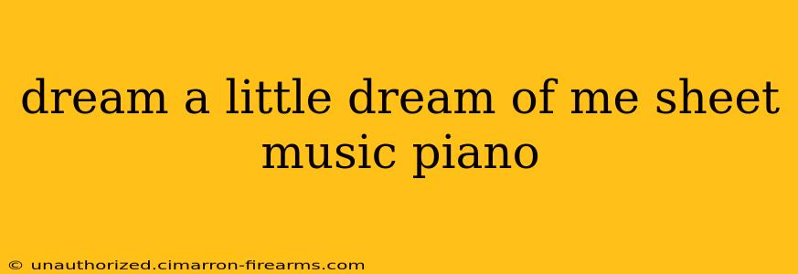 dream a little dream of me sheet music piano