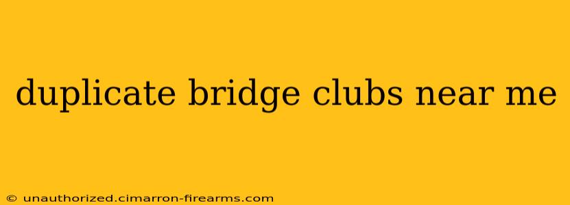 duplicate bridge clubs near me