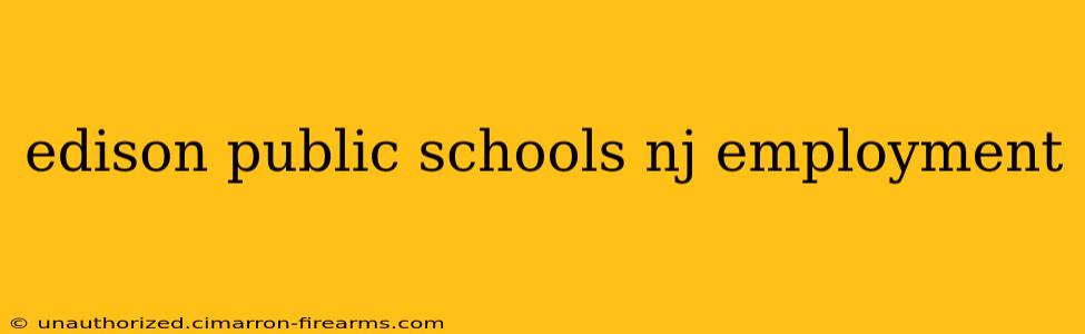 edison public schools nj employment