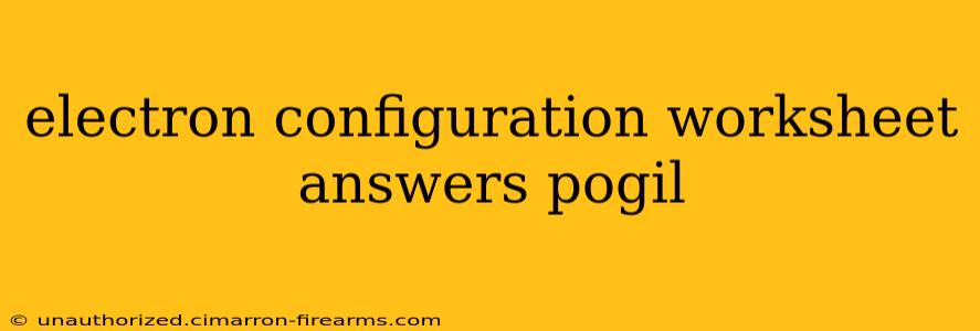 electron configuration worksheet answers pogil