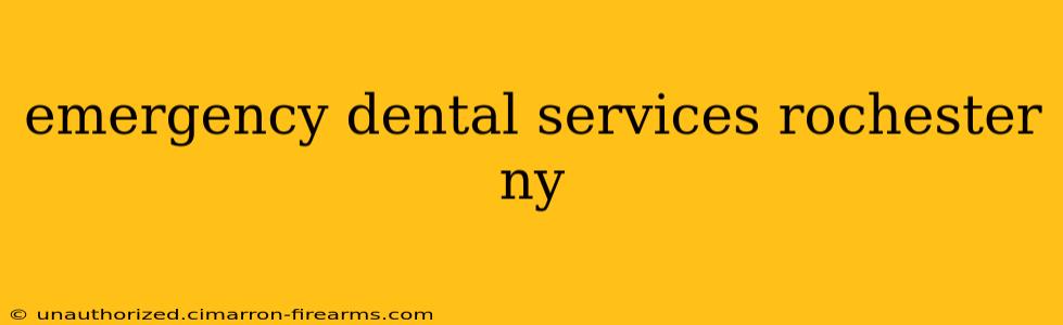 emergency dental services rochester ny