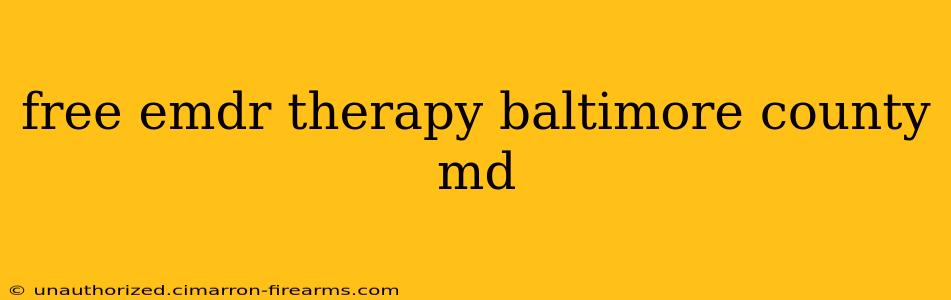 free emdr therapy baltimore county md