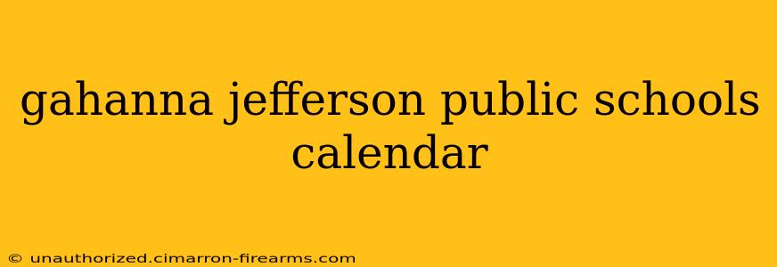 gahanna jefferson public schools calendar