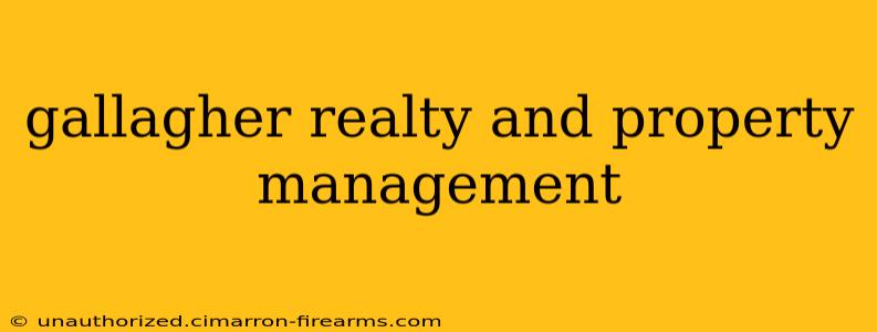 gallagher realty and property management