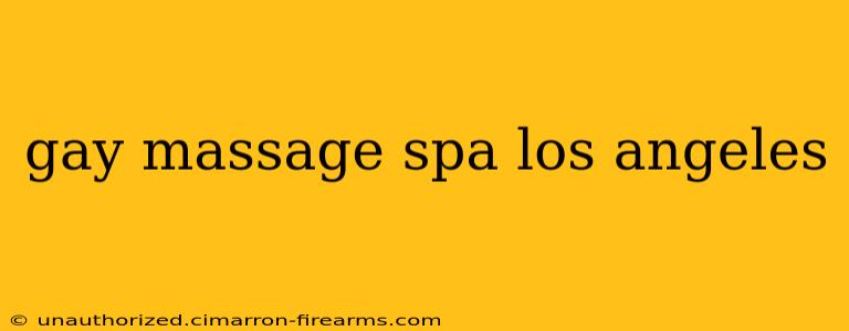 gay massage spa los angeles