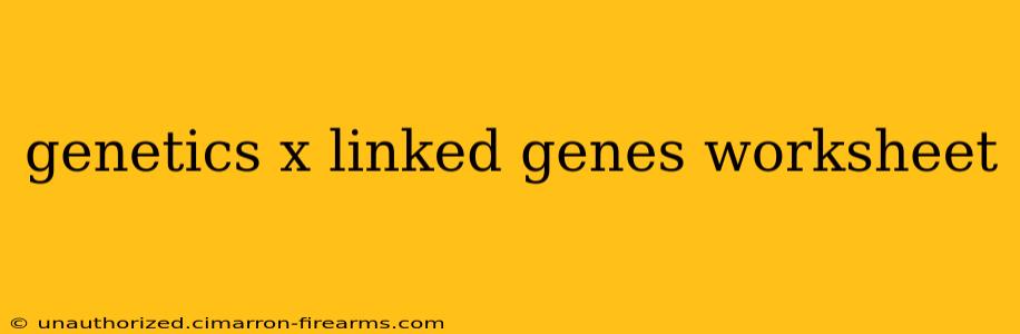 genetics x linked genes worksheet