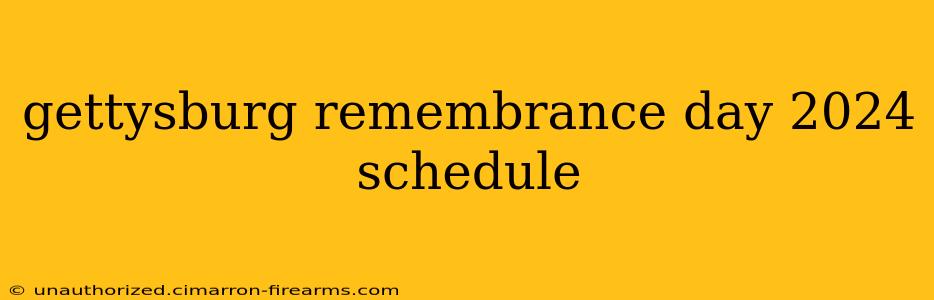 gettysburg remembrance day 2024 schedule