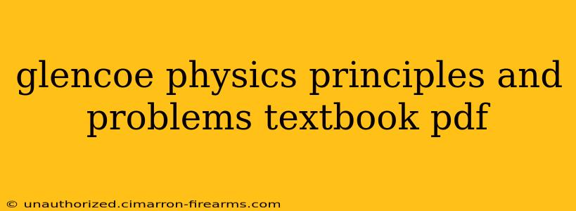 glencoe physics principles and problems textbook pdf