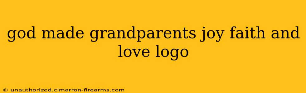 god made grandparents joy faith and love logo