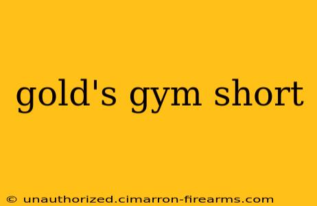 gold's gym short