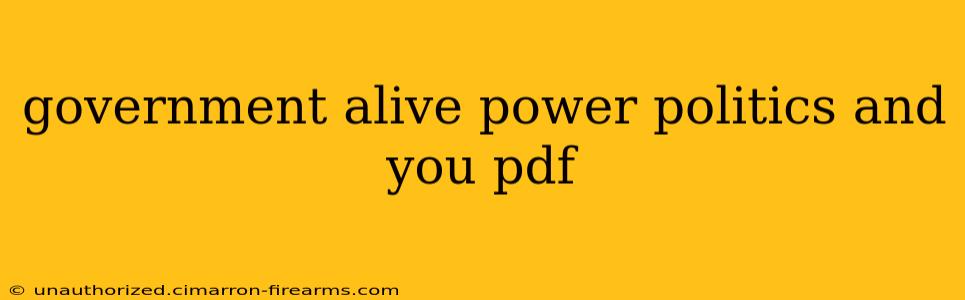 government alive power politics and you pdf