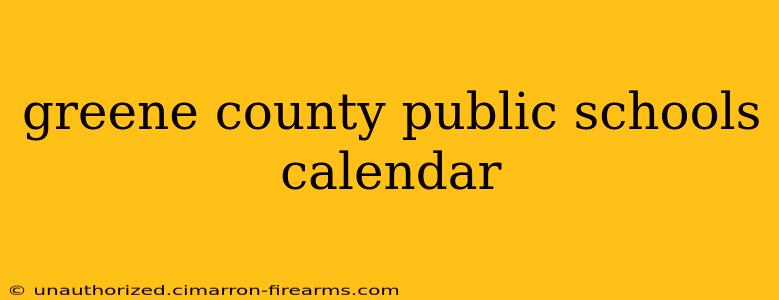 greene county public schools calendar