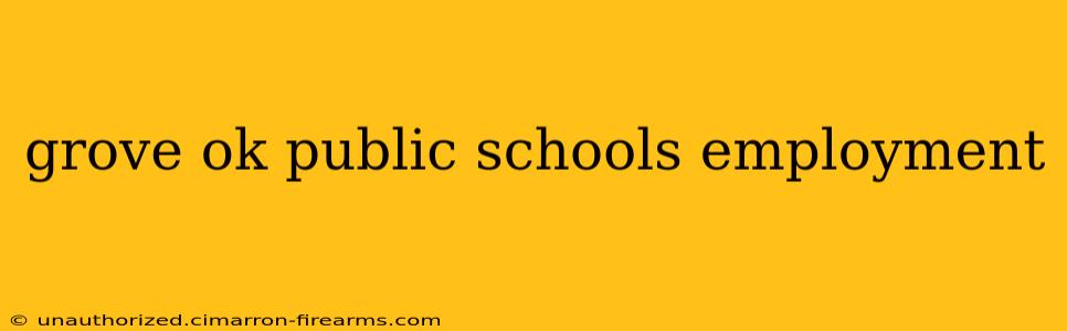 grove ok public schools employment