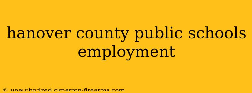 hanover county public schools employment