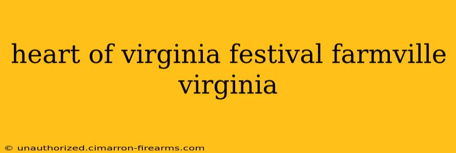 heart of virginia festival farmville virginia