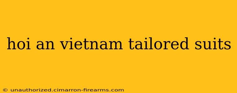 hoi an vietnam tailored suits