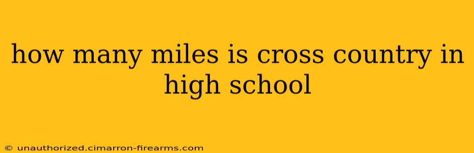 how many miles is cross country in high school