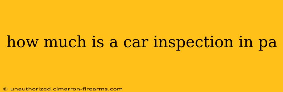 how much is a car inspection in pa