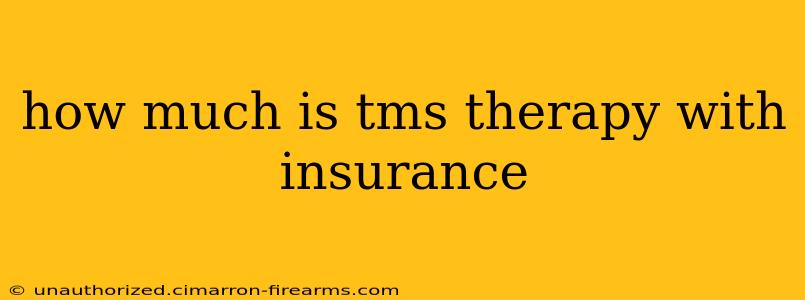 how much is tms therapy with insurance