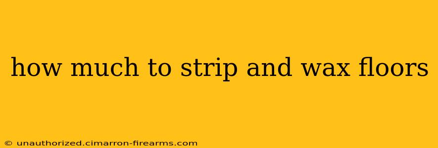 how much to strip and wax floors