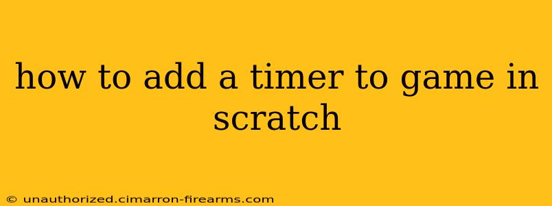 how to add a timer to game in scratch