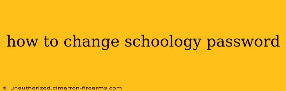 how to change schoology password