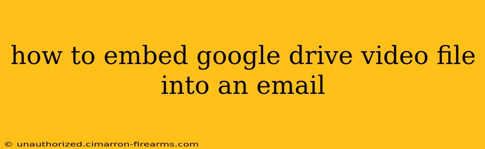 how to embed google drive video file into an email