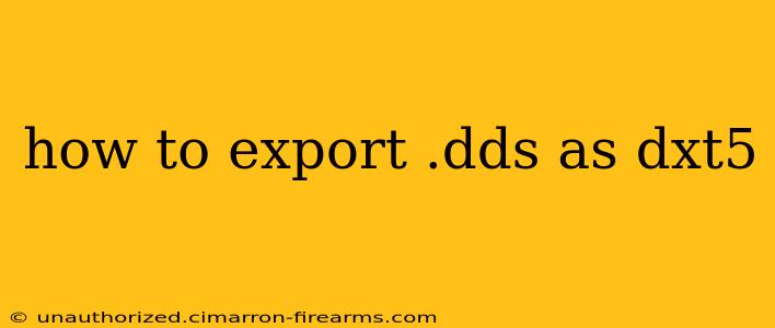 how to export .dds as dxt5