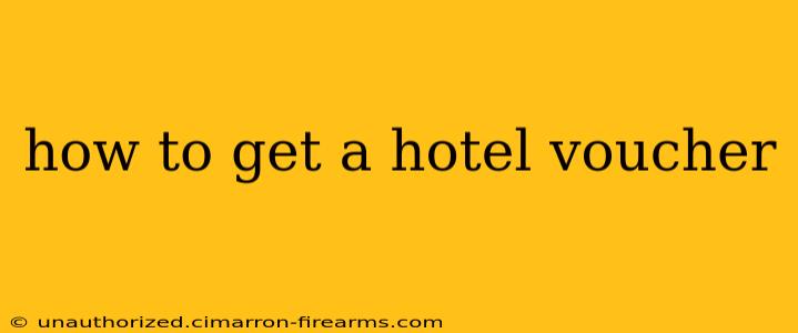 how to get a hotel voucher