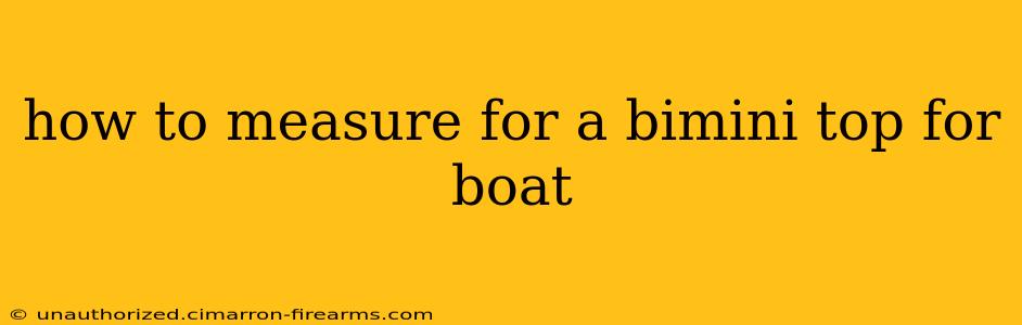 how to measure for a bimini top for boat