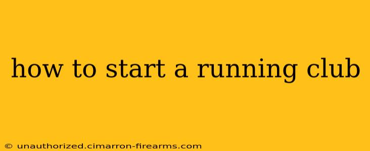 how to start a running club