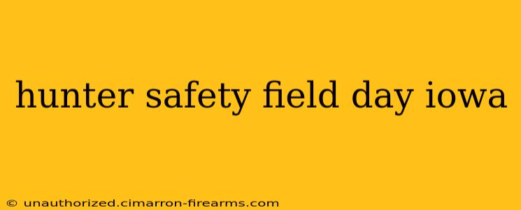 hunter safety field day iowa