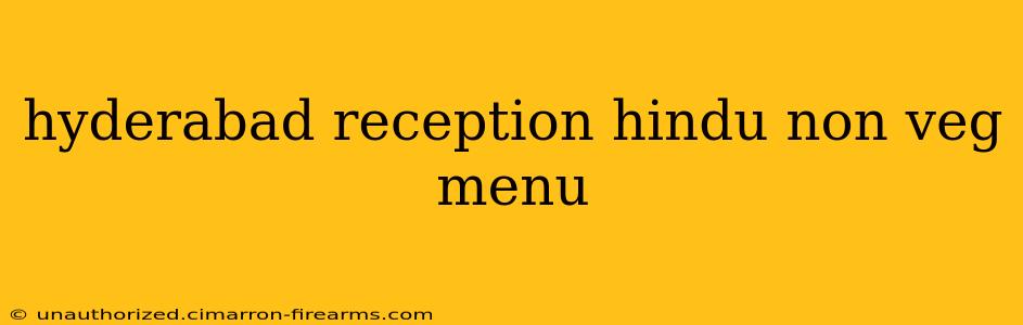 hyderabad reception hindu non veg menu