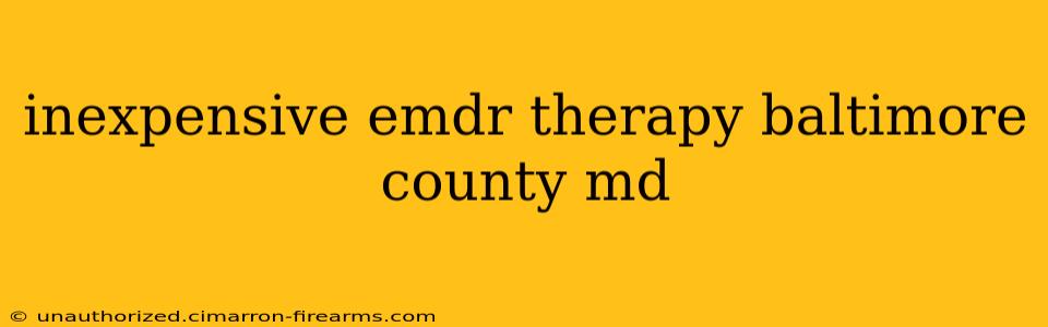 inexpensive emdr therapy baltimore county md