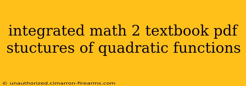 integrated math 2 textbook pdf stuctures of quadratic functions