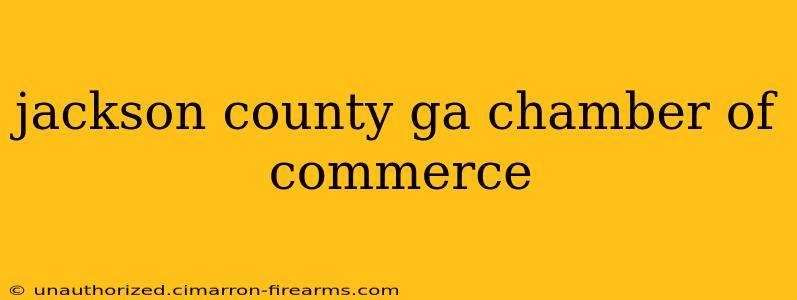 jackson county ga chamber of commerce