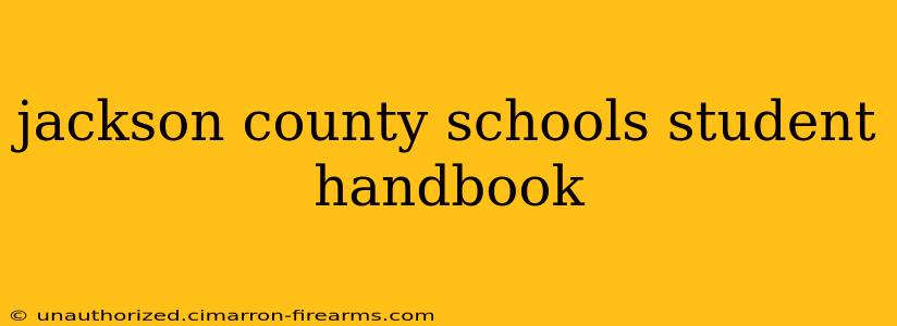 jackson county schools student handbook