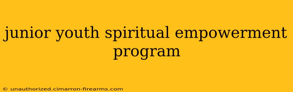 junior youth spiritual empowerment program