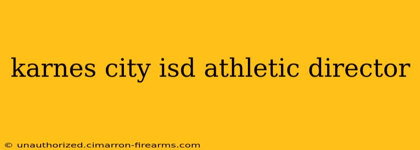 karnes city isd athletic director