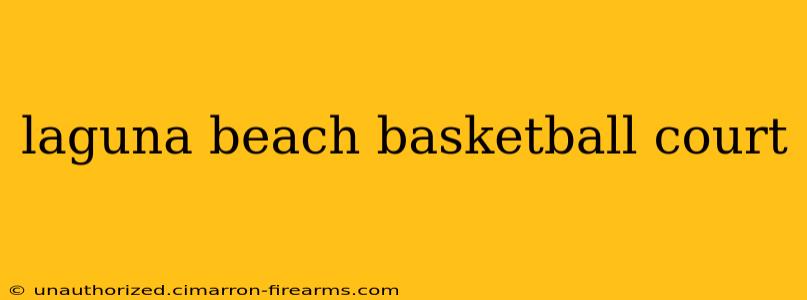 laguna beach basketball court