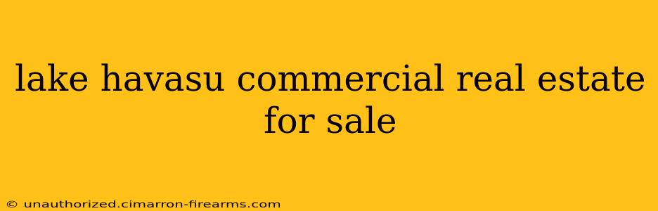 lake havasu commercial real estate for sale