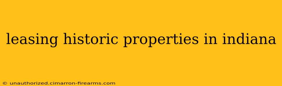 leasing historic properties in indiana